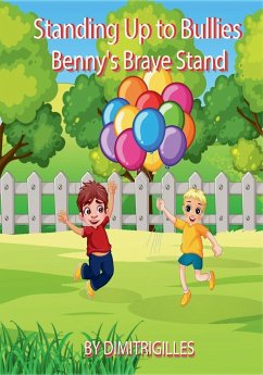 Standing Up To Bullies Benny's brave stand - Gilles, Dimitri