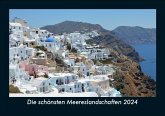 Die schönsten Meereslandschaften 2024 Fotokalender DIN A5