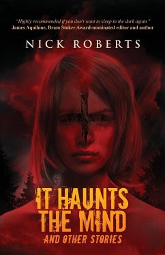 It Haunts the Mind - Roberts, Nick