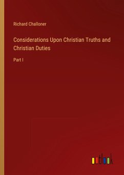 Considerations Upon Christian Truths and Christian Duties