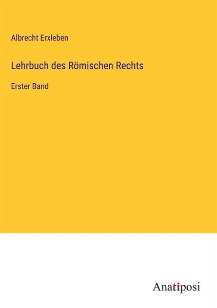 Lehrbuch des Römischen Rechts
