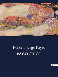 PAGO CHICO - Payro, Roberto Jorge