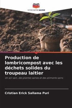 Production de lombricompost avec les déchets solides du troupeau laitier - Sallama Puri, Cristian Erick