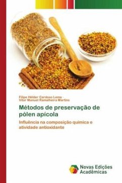 Métodos de preservação de pólen apícola - Lema, Filipe Hélder Cardoso;Martins, Vitor Manuel Ramalheira