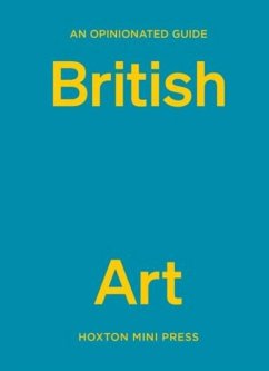 An Opinionated Guide To British Art - Davies, Lucy