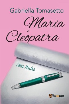 Maria e Cleopatra - Tomasetto, Gabriella