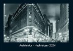 Architektur - Hochhäuser 2024 Fotokalender DIN A4