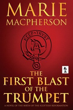 The First Blast of the Trumpet - Macpherson, Marie