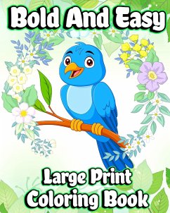 Bold and Easy Large Print Coloring Book - Helle, Luna B.