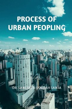 PROCESS OF URBAN PEOPLING - Sangeeta