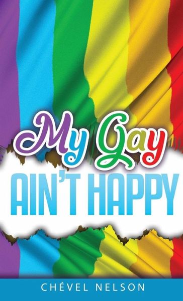 My Gay Ain't Happy My Gay Ain't Happy