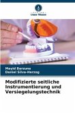 Modifizierte seitliche Instrumentierung und Versiegelungstechnik