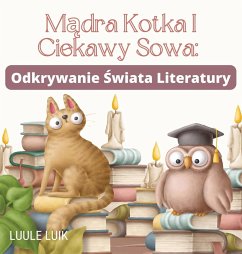 M¿dra Kotka I Ciekawy Sowa - Luik, Luule