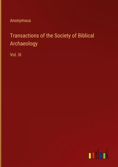 Transactions of the Society of Biblical Archaeology - Anonymous