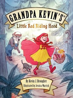 Grandpa Kevin's...Little Red Riding Hood - Brougher, Kevin