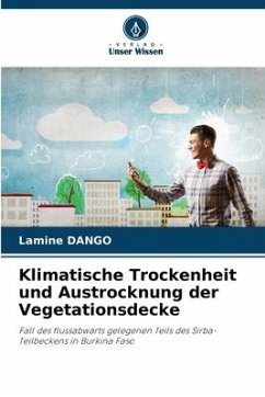 Klimatische Trockenheit und Austrocknung der Vegetationsdecke - Dango, Lamine