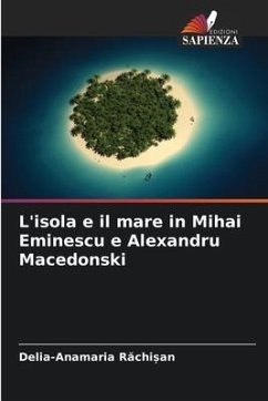 L'isola e il mare in Mihai Eminescu e Alexandru Macedonski - Rachi_an, Delia-Anamaria