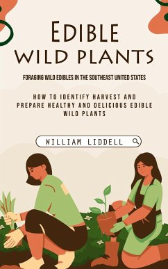 Edible Wild Plants - Liddell, William