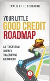 Your Little Good Credit Roadmap