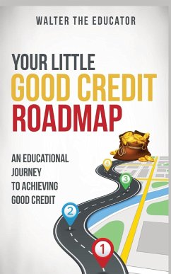 Your Little Good Credit Roadmap - Walter the Educator