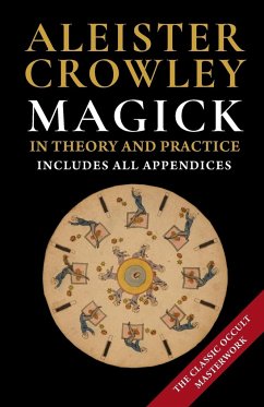 Magick in Theory and Practice - Crowley, Aleister