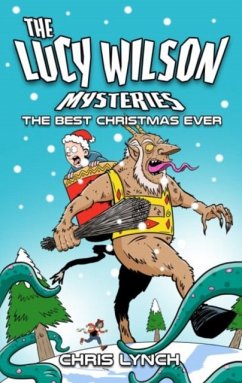 The Lucy Wilson Mysteries: The Best Christmas Ever - Lynch, Chris