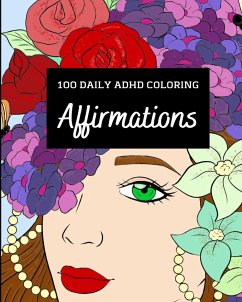 100 Daily ADHD Coloring Affirmations - Millington, Leia