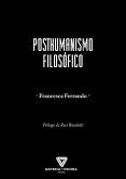 Posthumanismo filosófico Posthumanismo filosófico