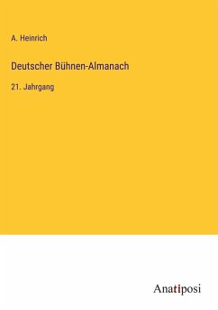 Deutscher Bühnen-Almanach - Heinrich, A.