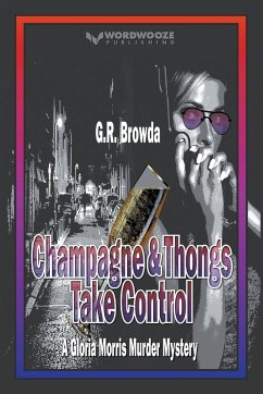 Champagne & Thongs Take Control - Browda, G. R.