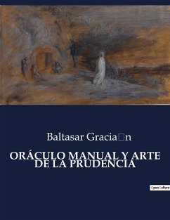 ORÁCULO MANUAL Y ARTE DE LA PRUDENCIA - Gracia¿n, Baltasar
