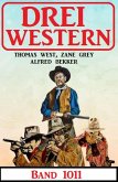 Drei Western Band 1011 (eBook, ePUB)