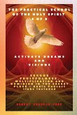 The Practical School of the Holy Spirit - Part 4 of 8 - Activate Dreams and Visions