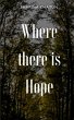 Where there is Hope - Bild 1