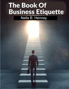 The Book Of Business Etiquette - Nella B. Henney