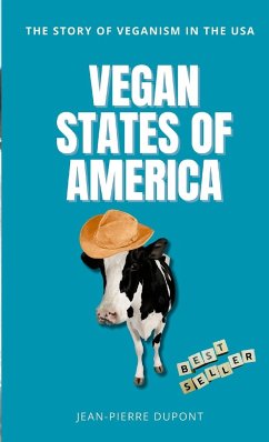 Vegan States of America - Dupont, Jean-Pierre