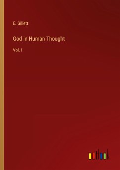 God in Human Thought - Gillett, E.