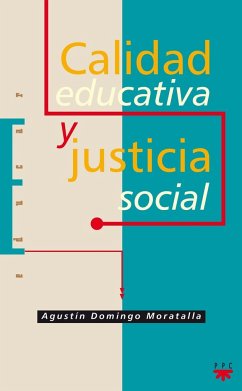 Calidad educativa y justicia social - Domingo Moratalla, Agustín