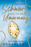 Schwarz wie deine Umarmung (eBook, ePUB)