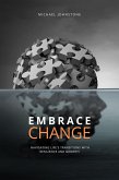 Embracing Change: Navigating Life's Transitions with Resilience and Growth (eBook, ePUB)