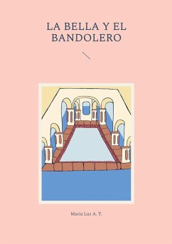 La bella y el bandolero (eBook, ePUB)
