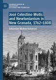 José Celestino Mutis and Newtonianism in New Granada, 1762–1808 (eBook, PDF)