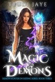 Magic & Demons (Demon Hunter in Hiding, #3) (eBook, ePUB)