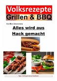 Volksrezepte Grillen & BBQ - Alles wird aus Hack gemacht (eBook, ePUB)