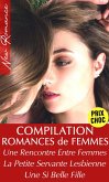 Compilation 3 Romances Entre Femmes (eBook, ePUB)