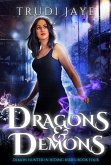 Dragons & Demons (Demon Hunter in Hiding, #4) (eBook, ePUB)