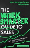 The Work Smarter Guide to Sales (eBook, ePUB)