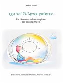 Explore ton monde intérieur (eBook, ePUB)