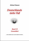 Deutschlands tiefer Fall (eBook, ePUB)