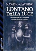 Lontano dalla luce (eBook, ePUB)